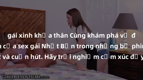 gái xinh khỏa thân Cùng khám phá vẻ đẹp và sức gợi cảm của sex gái Nhật Bản trong những bộ phim đầy nghệ thuật và cuốn hút. Hãy trải nghiệm cảm xúc đầy mới mẻ và sống động từ những cảnh quay tinh tế v